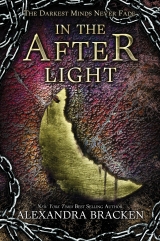скачать книгу In the Afterlight автора Alexandra Bracken