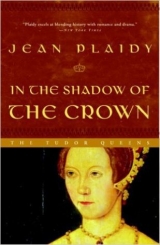 скачать книгу In the Shadow of the Crown  автора Jean Plaidy