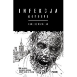 скачать книгу Infekcja: Genesis автора Andrzej Wardziak