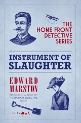 скачать книгу Instrument of Slaughter автора Edward Marston
