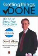 скачать книгу Искусство бесстрессовой продуктивности автора Дэвид Ален