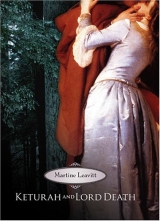 скачать книгу Keturah and Lord Death автора Martine Leavitt