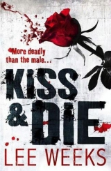 скачать книгу Kiss & Die автора Lee Weeks