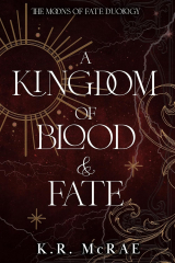 скачать книгу Королевство Крови и Судьбы (ЛП) автора К. Р. Макрей