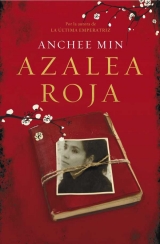 скачать книгу Красная азалия (Жизнь и любовь в Китае) автора Анчи Мин
