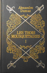 скачать книгу Les trois mousquetaires, vol. 1 (illustré par Maurice Leloir) автора Alexandre Dumas