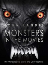 скачать книгу Monsters in the Movies  автора Джон Лэндис