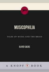 скачать книгу Музыкофилия: сказки о музыке и мозге. автора Оливер Сакс
