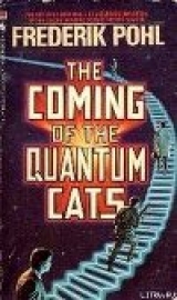 скачать книгу Нашествие квантовых котов автора Фредерик Пол