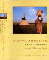 скачать книгу Native American Encyclopedia: History, Culture, and Peoples 
 автора Barry M. Pritzker