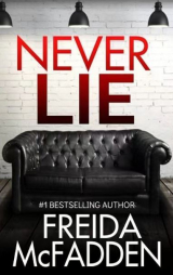 скачать книгу Никогда не лги (ЛП) автора Фрида МакФадден