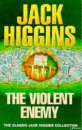 скачать книгу Отчаянный враг автора Джек Хиггинс