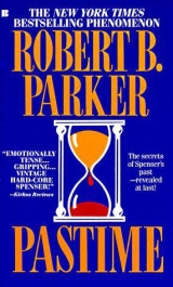 скачать книгу Pastime автора Robert B. Parker