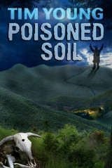 скачать книгу Poisoned Soil автора Tim Young