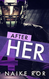 скачать книгу После неё (ЛП) автора Naike Ror