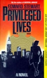 скачать книгу Privileged Lives автора Edward Stewart