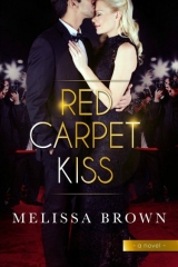 скачать книгу Red Carpet Kiss автора Melissa Brown