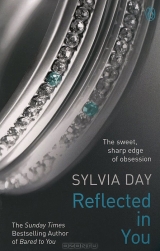 скачать книгу Reflected In You автора Sylvia Day