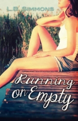 скачать книгу Running on Empty автора L. B. Simmons