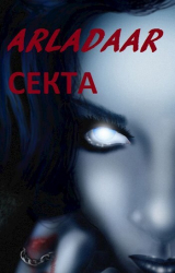 скачать книгу Секта (СИ) автора Arladaar