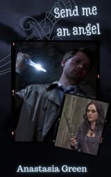 скачать книгу Send Me An Angel (СИ) автора Anastasia Green