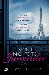 скачать книгу Seven Nights to Surrender автора Jeanette Grey