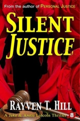скачать книгу Silent Justice автора Rayven T. Hill