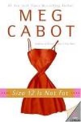 скачать книгу Size 12 Is Not Fat автора Meg Cabot