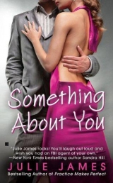 скачать книгу Something about You автора Julie James