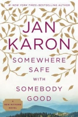 скачать книгу Somewhere Safe With Somebody Good автора Jan Karon
