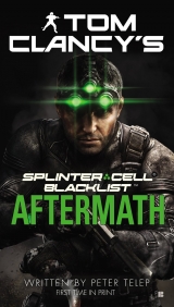 скачать книгу Splinter cell : Blacklist aftermath (2013) автора David Michaels