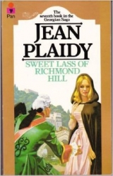 скачать книгу Sweet Lass of Richmond Hill  автора Jean Plaidy