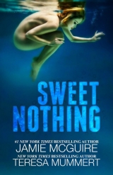 скачать книгу Sweet Nothing автора Teresa Mummert