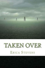 скачать книгу  Taken Over  автора Erika Stevens