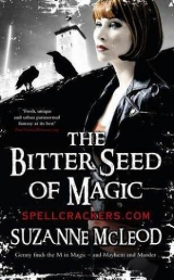 скачать книгу The Bitter Seed of Magic автора Сьюзан Маклеод