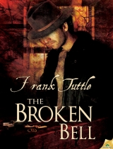скачать книгу The Broken Bell автора Frank Tuttle