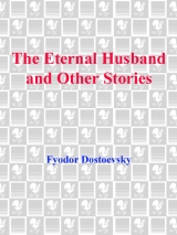 скачать книгу The Eternal Husband and Other Stories автора Федор Достоевский