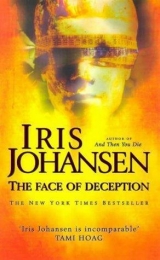 скачать книгу The Face of Deception автора Iris Johansen