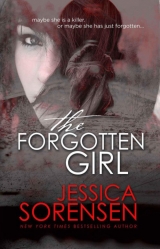 скачать книгу The Forgotten Girl автора Jessica Sorensen
