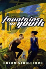 скачать книгу The Fountains of Youth автора Brian Stableford