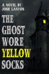 скачать книгу The Ghost Wore Yellow Socks  автора Josh lanyon