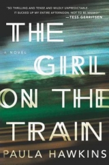 скачать книгу The Girl on the Train автора Paula Hawkins
