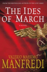 скачать книгу The Ides of March автора Valerio Massimo Manfredi