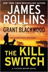 скачать книгу The Kill Switch автора James Rollins