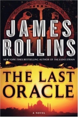 скачать книгу The Last Oracle (2008) автора James Rollins