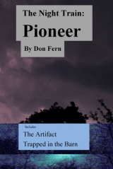 скачать книгу The Night Train: Pioneer автора Don Fern