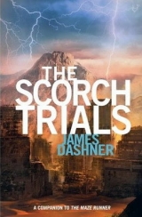 скачать книгу The Scorch Trials автора James Dashner