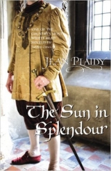 скачать книгу The Sun in Splendour автора Jean Plaidy