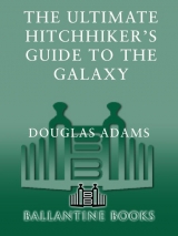 скачать книгу The Ultimate Hitchhiker's Guide to the Galaxy автора Douglas Noel Adams