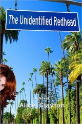 скачать книгу The Unidentified Redhead автора Alice Clayton